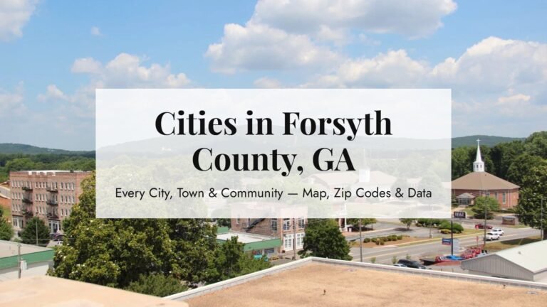 Cities in Forsyth County, GA: every city, town and community, over a photo of downtown Cumming and Sawnee Mountain